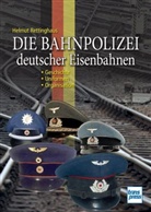 Helmut Rettinghaus - Die Bahnpolizei deutscher Eisenbahnen
