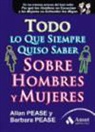 Allan Pease, Barbara Pease - Todo lo que siempre quiso saber de hombres y mujeres