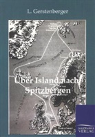 L Gerstenberger, L. Gerstenberger - Über Island nach Spitzbergen