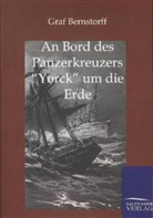 Graf Bernstorff, Graf Bernstorff - An Bord des Panzerkreuzers 'Yorck' um die Erde