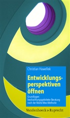 Christian Hawellek - Entwicklungsperspektiven &ouml;ffnen