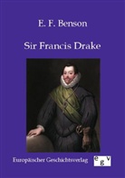 E F Benson, E. F. Benson - Sir Francis Drake