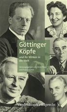 Stine Marg, Marg, Stin Marg, Stine Marg, WALTER, Fran Walter... - Göttinger Köpfe und ihr Wirken in die Welt