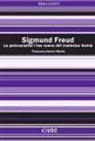 Francesc-Xavier Marín i Torné - Sigmund Freud : la psicoanàlisi i les raons del malestar humà