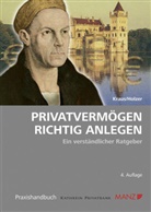 Harald P Holzer, Harald P. Holzer, Christoph Kraus - Privatvermögen richtig anlegen