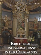 Klaus Th. Henke - Kirchenbau und Sakralkunst in der Oberlausitz