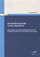 John Fleischer - Geschäftsreisende in der Hotellerie
