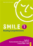 Claudia Lichtenwagner - Smile - Englisch Übungsbuch - 1: Reading Comprehensions I
