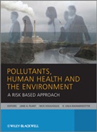 Plant, Jane Plant, Jane A. Plant, Jane A. Voulvoulis Plant, PLANT JANE VOULVOULIS NICK RAG, Jane Plant... - Pollutants, Human Health and the Environment