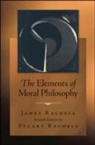 James Rachels, James Rachels Rachels, James/ Rachels Rachels, Stuart Rachels - The Elements of Moral Philosophy
