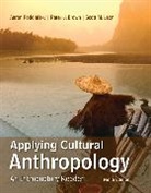 Peter Brown, Scott Lacy, Scott M. Lacy, Aaron Podolefsky, Aaron Brown Podolefsky, Aaron/ Brown Podolefsky... - Applying Cultural Anthropology