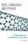 Jeffery T. Morris - Risk, Language, and Power