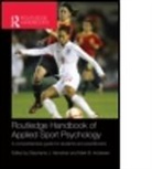 Mark Andersen, Mark B. Andersen, Mark B. (Victoria University Andersen, Andersen Mark, Hanrahan, Stephanie Hanrahan... - Routledge Handbook of Applied Sport Psychology