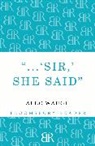 Alec Waugh - Sir!' She Said