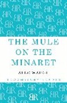 Alec Waugh - The Mule on the Minaret