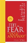 Susan Jeffers, Susan J. Jeffers - Feel the Fear and Do It Anyway