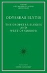 Odysseas Elytes, Odysseas Elytis - Oxopetra Elegies and West of Sorrow