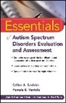 CA Saulnier, Celine A Saulnier, Celine A. Saulnier, Celine A. (Emory University School of Me Saulnier, Celine A. (Emory University School of Medicine Saulnier, Celine A. Ventola Saulnier... - Essentials of Autism Spectrum Disorders Evaluation and Assessment