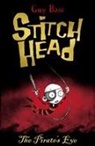Guy Bass, Pete Williamson - Stitch Head and the Pirate''s Eye