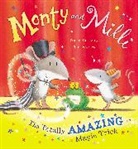 Tracey Corderoy, Corderoy Tracey, Tim Warnes, Warnes Tim, Tim Warnes - Monty and Milli: The Totally Amazing Trick