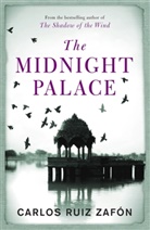 Carlos Ruiz  Zafon, Ruiz Zafon, Carlos Ruiz Zafón, Zafon Carlos Ruiz - Midnight Palace