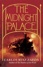 Carlos Ruiz  Zafon, Carlos Ruiz Zafón - Midnight Palace
