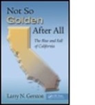 Larry N Gerston, Larry N. Gerston, Larry N. (San Jose State University Gerston - Not So Golden After All