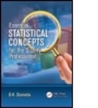 D. H. Stamatis, D. H. (President of Contemporary Consult Stamatis, D.H. Stamatis - Essential Statistical Concepts for the Quality Professional