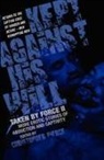Christopher Pierce, Christopher Pierce - Kept Against His Will