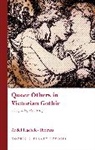 Ardel Haefele-Thomas, A Thomas - Queer Others in Victorian Gothic
