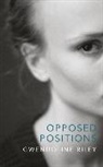 Gwendoline Riley - Opposed Positions