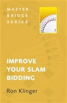 Ron Klinger, Klinger Ron - Improve Your Slam Bidding