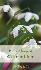 Paula Almqvist - Was mir blüht