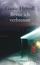 Gaute Heivoll - Bevor ich verbrenne