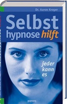 Aaron Kroger - Selbsthypnose hilft