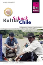 Cindy SchÃ¶nfeld, Cindy Schönfeld - Reise Know-How KulturSchock Chile