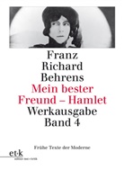 Franz R. Behrens, Franz Richard Behrens, Jörg Drews, Hartm Geerken, Hartmu Geerken, Hartmut Geerken... - Mein bester Freund - Hamlet