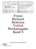 Franz R. Behrens, Franz Richard Behrens, Jörg Drews, Hartmu Geerken, Hartmut Geerken, Michael Lentz... - Todlob