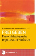 Reinhard Feiter, Feite, Reinhard Feiter, Mülle, Hadwi Müller, Hadwig Müller - Frei geben