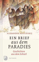 Alexander Kostinskij - Ein Brief aus dem Paradies