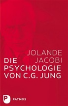 Jolande Jacobi - Die Psychologie von C. G. Jung