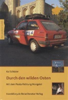 Kai Schäder - Durch den wilden Osten