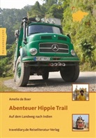 Amelie de Boer - Abenteuer Hippie Trail