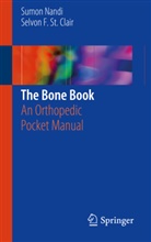 Selvon F. Clair, Sumo Nandi, Sumon Nandi, Selvon F St Clair, Selvon F. St Clair, Selvon F. St. Clair... - The Bone Book