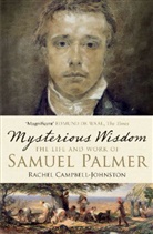 Rachel Campbell-Johnston - Mysterious Wisdom