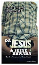 Wolfgang Teuschl, Willi Resetarits - Da Jesus & seine Hawara
