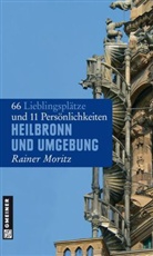 Rainer Moritz - Heilbronn und Umgebung
