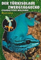 Beate Röll - Der Türkisblaue Zwergtaggecko