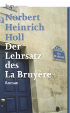 Norbert H. Holl, Norbert Heinrich Holl - Der Lehrsatz des La Bruyère