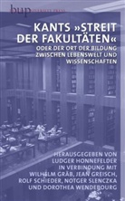 Ludger Honnefelder, Grä, Wilhel Gräb, Jean Greisch u a, Honnefelde, Ludger Honnefelder... - Kants "Streit der Fakultäten"